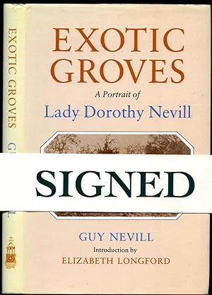 Image du vendeur pour Exotic Groves; A Portrait of Lady Dorothy Nevill [Signed by family member of the Author] mis en vente par Little Stour Books PBFA Member
