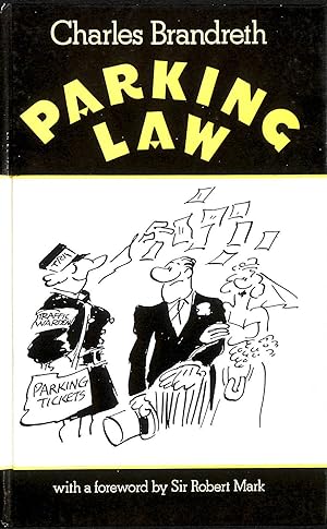 Immagine del venditore per Parking Law venduto da M Godding Books Ltd