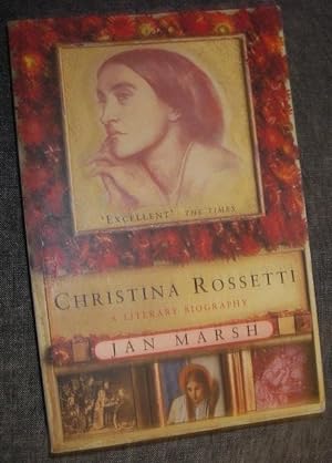 Imagen del vendedor de Christina Rossetti: A Literary Biography a la venta por eclecticbooks