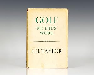 Golf: My Life's Work.