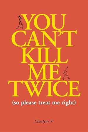 Imagen del vendedor de You Can't Kill Me Twice (Paperback) a la venta por Grand Eagle Retail