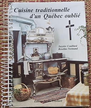 Immagine del venditore per CUISINE TRADITIONNELLE D'UN QUBEC OUBLI. venduto da Come See Books Livres