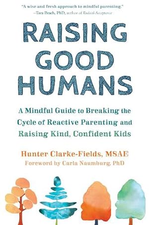 Seller image for Raising Good Humans (Paperback) for sale by Grand Eagle Retail