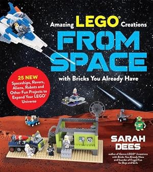 Imagen del vendedor de Incredible LEGO Creations from Space with Bricks You Already Have (Paperback) a la venta por Grand Eagle Retail