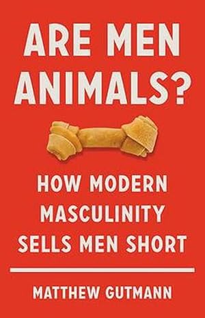 Seller image for Are Men Animals? (Hardcover) for sale by Grand Eagle Retail