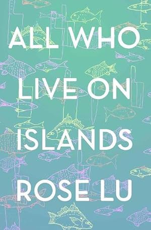 Bild des Verkufers fr All Who Live On Islands (Paperback) zum Verkauf von Grand Eagle Retail