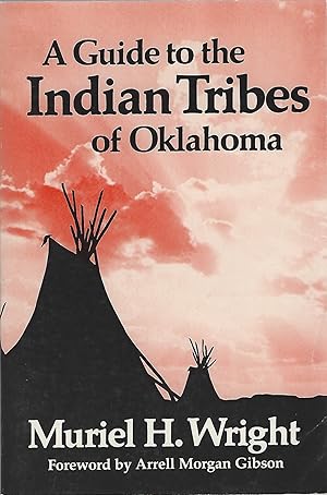 Imagen del vendedor de A GUIFE TO THE INDIAN TRIBES OF OKLAHOMA a la venta por Columbia Books, ABAA/ILAB, MWABA