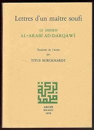 Lettres d'un maître soufi. Traduit de l'Arabe par Titus Burckhardt