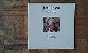 Jean Cocteau et le Sud. De l'Atlantique à la Méditerranée