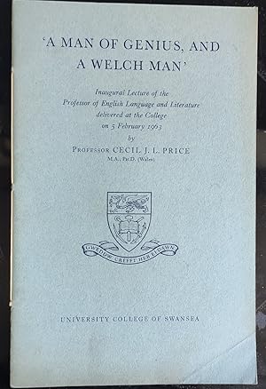 Imagen del vendedor de A Man of Genius and a Welch Man Rev Evan Lloyd Inaugural Lecture of the Professor of English Language and Literature University College of Swansea 1963 a la venta por Shore Books