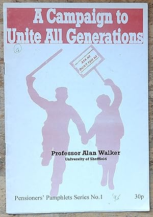 Seller image for A Campaign to Unite All Generations (Pensioners' Pamphlets Series No.1) for sale by Shore Books