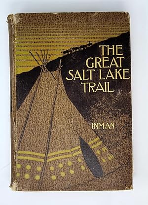 Seller image for The Great Salt Lake Trail for sale by Barberry Lane Booksellers