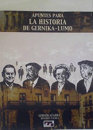 Seller image for Apuntes para la Historia de Gernika-Lumo for sale by Almacen de los Libros Olvidados