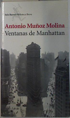 Seller image for Ventanas de Manhattan for sale by Almacen de los Libros Olvidados