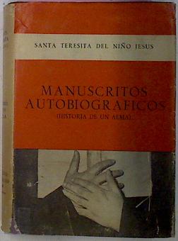 Imagen del vendedor de Manuscritos Autobiogrficos . Historia de un alma a la venta por Almacen de los Libros Olvidados