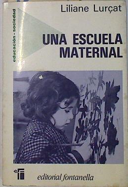 Image du vendeur pour Una Escuela maternal mis en vente par Almacen de los Libros Olvidados