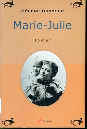 Bild des Verkufers fr Marie-Julie zum Verkauf von Librairie Le Nord