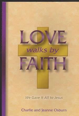 Imagen del vendedor de Love Walks by Faith a la venta por Livres Norrois