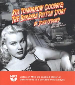 Image du vendeur pour Kiss Tomorrow Goodbye : The Barbara Payton Story mis en vente par GreatBookPrices