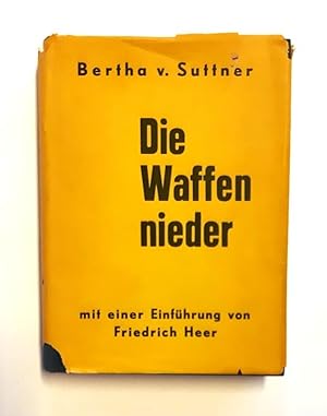 Die Waffen nieder. Roman. Einführung von Friedrich Heer.