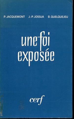 Imagen del vendedor de Une foi expose a la venta por Librairie Le Nord