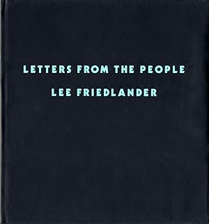 Lee Friedlander: Letters from the People [SIGNED ASSOCIATION COPY]