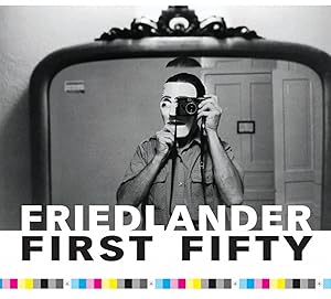 Bild des Verkufers fr Lee Friedlander: Friedlander First Fifty [SIGNED by Lee Friedlander, Maria Friedlander, Anna Roma & Giancarlo Roma] zum Verkauf von Vincent Borrelli, Bookseller