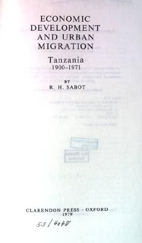 Seller image for Economic Development and Urban Migration: Tanzania, 1900-1971. for sale by books4less (Versandantiquariat Petra Gros GmbH & Co. KG)