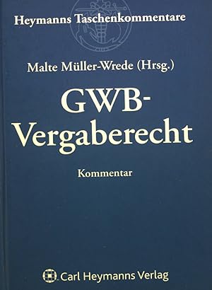Seller image for GWB-Vergaberecht : Kommentar. Heymanns Taschenkommentare for sale by books4less (Versandantiquariat Petra Gros GmbH & Co. KG)