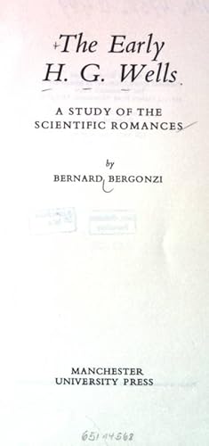 Bild des Verkufers fr Early H.G. Wells: A Study of the Scientific Romances. zum Verkauf von books4less (Versandantiquariat Petra Gros GmbH & Co. KG)