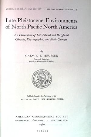 Seller image for Late-pleistocene environments of North Pacific North America. American geographical society, special publication 35. for sale by books4less (Versandantiquariat Petra Gros GmbH & Co. KG)
