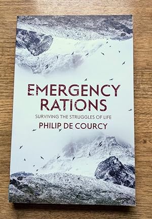 Emergency Rations: Surviving the Struggles of Life
