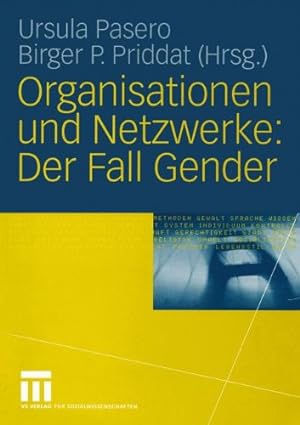 Organisationen und Netzwerke - Der Fall Gender.