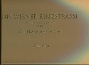 Imagen del vendedor de Wiener Ringstrae in Ihrer Vollendung des Franz Josef - Quai. kommentiert von Walter hlinger und Eva Maria Orosz. a la venta por Antiquariat Buchseite