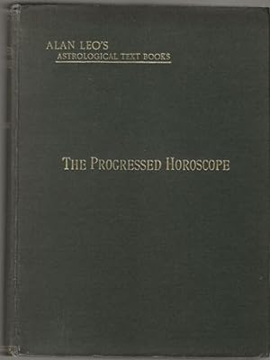 The Progressed Horoscope Astrology for All Series Vol. IV