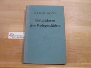 Image du vendeur pour Hauptdaten der Weltgeschichte. Zsgest.: Karl Ploetz mis en vente par Antiquariat im Kaiserviertel | Wimbauer Buchversand