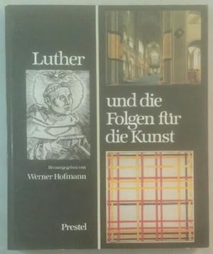 Luther und die Folgen für die Kunst.