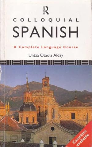 Seller image for Colloquial Spanish (Colloquial Series) for sale by Goulds Book Arcade, Sydney