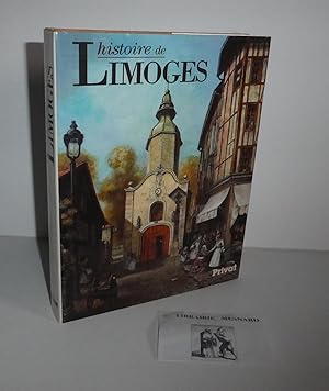 Imagen del vendedor de Histoire de Limoges. Univers de la France. Toulouse. Privat. 1989. a la venta por Mesnard - Comptoir du Livre Ancien