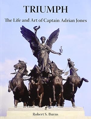 Triumph : The Life and Art of Captain Adrian Jones