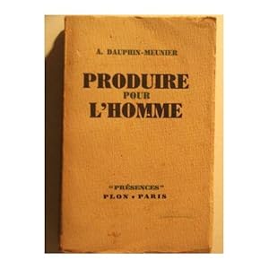 Seller image for Produire pour l'homme 2019-2155 for sale by Des livres et nous