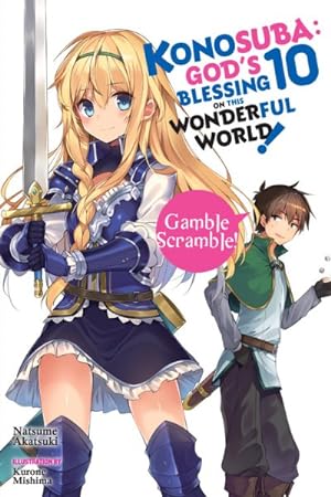 Imagen del vendedor de Konosuba God's Blessing on This Wonderful World! Light Novel 10 : Gamble Scramble! a la venta por GreatBookPrices