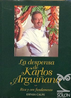 La despensa de Karlos Arguiñano. Rica y con fundamento
