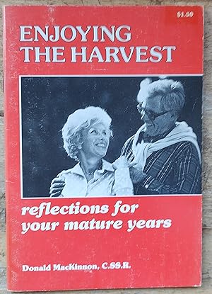 Immagine del venditore per Enjoying the Harvest: Reflections for Your Mature Years venduto da Shore Books