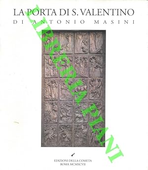 Bild des Verkufers fr La porta di S. Valentino. zum Verkauf von Libreria Piani