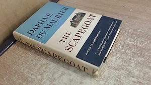 The Scapegoat by Daphne du Maurier The Scapegoat by Daphne du Maurier
