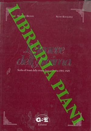 Le tracce dell'Anima. Scelta di brani dalla rivista Luce e Ombra 1901-1925.