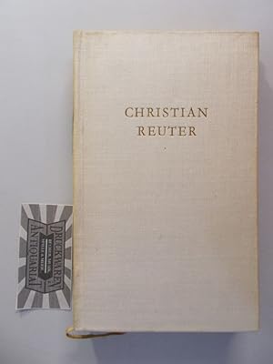 Seller image for Christian Reuters Werke: in einem Band. Ausgew. u. eingel. von Gnter Jckel. Hrsg. v. den Nationalen Forschungs- und Gedenksttten der klassischen deutschen Literatur in Weimar: Bibliothek deutscher Klassiker. for sale by Druckwaren Antiquariat