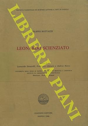 Leonardo scienziato. A cura di Leonardo Donatelli, Francesco Ghiretti e Andrea Russo.