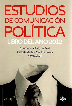 Bild des Verkufers fr Estudios de comunicacin poltica. Libro del ao 2012 . zum Verkauf von Librera Astarloa